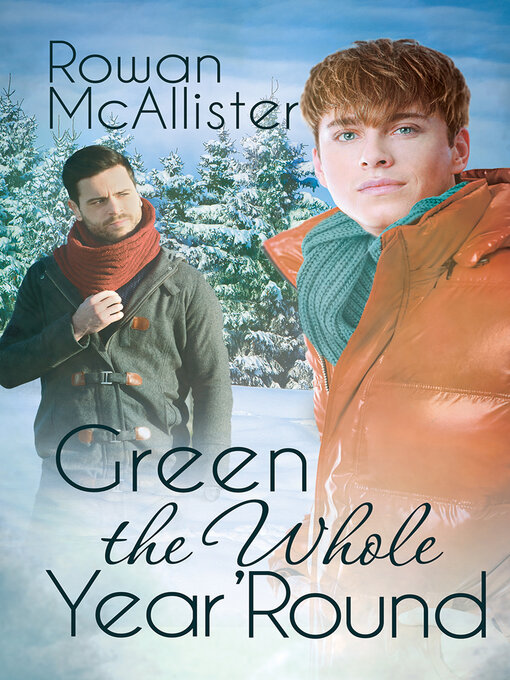 Title details for Green the Whole Year 'Round by Rowan McAllister - Available